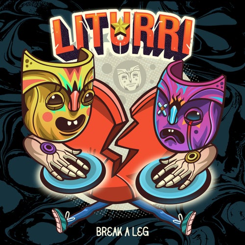 Liturri – Break A Leg [CAT460273]